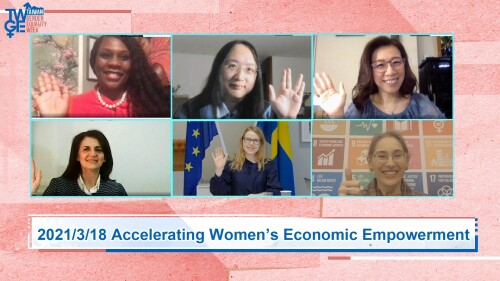 Accelerating Women’s Economic Empowerment Webinar: The post-COVID world offers new models of economic justice and empowerment for women