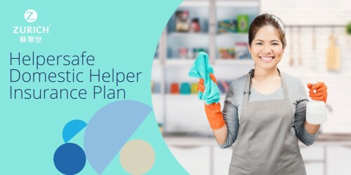 Zurich Hong Kong launches “Helpersafe” Domestic Helper Insurance Plan, with multiple new protections that expand the scope of support for employers and domestic helpers