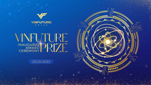 Inaugural VinFuture Prize Award Ceremony – Celebrating 4 Scientific Innovations for Humanity