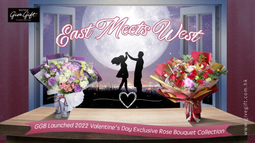 East Meet West: Give Gift Boutique Launched 2022 Valentine’s Day Exclusive Rose Bouquet Collection