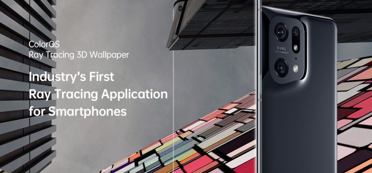 OPPO Unveils World’s First Ray Tracing 3D Wallpaper for Mobile at Game Developer Conference 2022