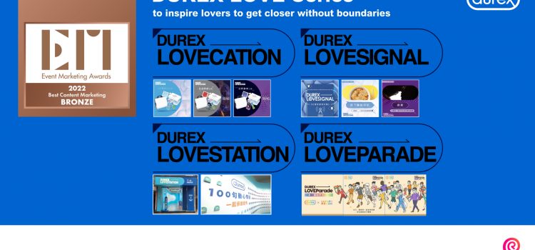 Reckitt’s ‘Durex Love Series’ Campaign Crowned ‘Best Content Marketing – Bronze’ in 2022 Event Marketing Awards in Asia-Pacific