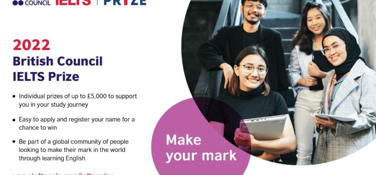 Applications now open for British Council IELTS Prize 2022 with incentives supporting students to pursue further studies