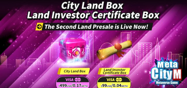 Unprecedented Metaverse Mobile Game MetaCity M’s Second Wave of NFT Land Sales Announced Today