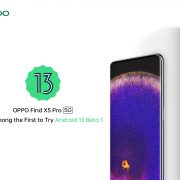 OPPO Find X5 Pro Will Be Among the First to Receive the Android 13 Beta 1 Update