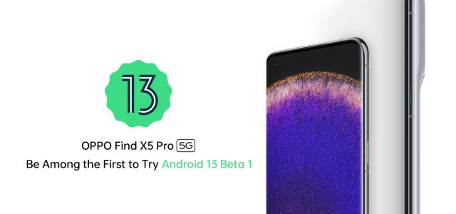 OPPO Find X5 Pro Will Be Among the First to Receive the Android 13 Beta 1 Update