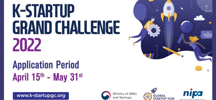 K-Startup Grand Challenge 2022 is accepting applications from global startups till May 31