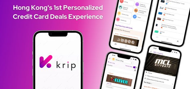 Fintech Startup krip Launches Hong Kong’s First Personalized Credit Card Deals & Offers Platform to Help People Spend Smarter
