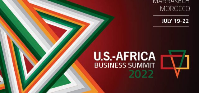 The 2022 U.S.-Africa Business Summit is Coming to Marrakech, Morocco