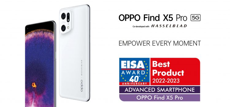 Third times the charm: OPPO wins again EISA’s ADVANCED SMARTPHONE 2022-2023 AWARD breaks new ground with the EISA IN-EAR HEADPHONES 2022-2023 AWARD