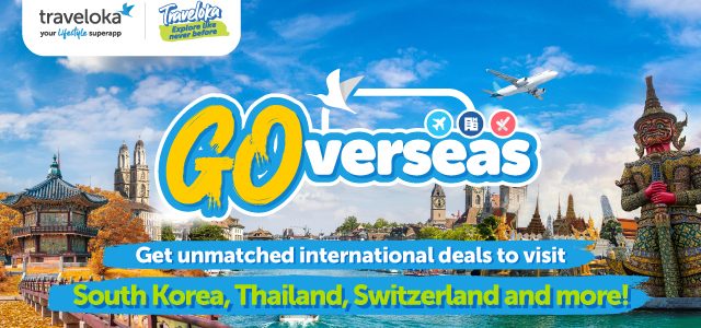 Let’s GOverseas to explore the world like never before with Traveloka!