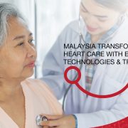 The Malaysia Healthcare Travel Council: Malaysia Transforms Heart Care With Emerging Technologies & Treatments