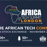 African tech leaders and investors to connect at London Stock Exchange for the sixth Africa Tech Summit London