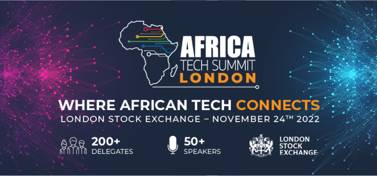 African tech leaders and investors to connect at London Stock Exchange for the sixth Africa Tech Summit London