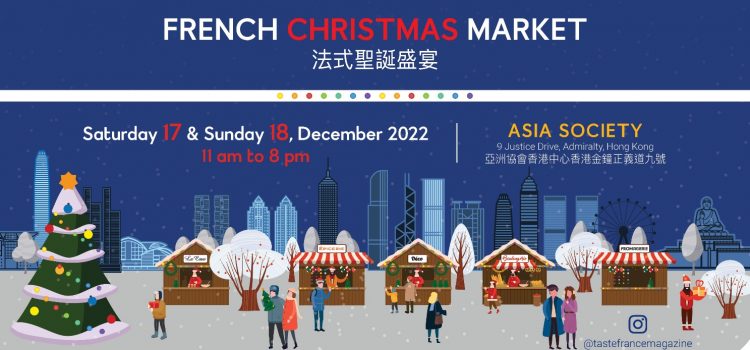Taste France Will Bring Genuine French Christmas Magic to Hong Kong City