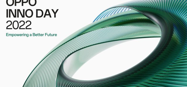 Empowering a Better Future with New Technologies and Virtuous Innovation at OPPO INNO DAY 2022