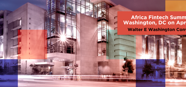 9th Africa Fintech Summit set to hold on 12th April, 2023 at the Walter E. Washington Convention Centre, Washington DC