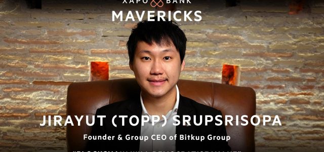 Bitkub CEO Jirayut (Topp) Srupsrisopa Speaks to Xapo’s Bank Maverick Podcast on Blockchain, Democratising Finance and Bitcoin in Southeast Asia