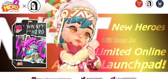 WIN NFT HERO will soon be online APENFT Launchpad, limited release of the new hero mystery box