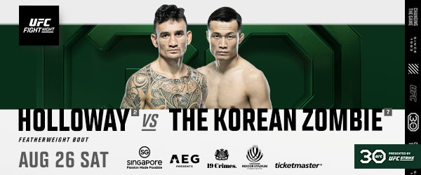 UFC Fight Night: Holloway VS. The Korean Zombie in Singapore for Asia Prime Time Showdown in August