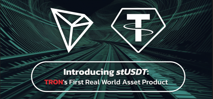 The First Real World Asset Product stUSDT Launches on the TRON Blockchain