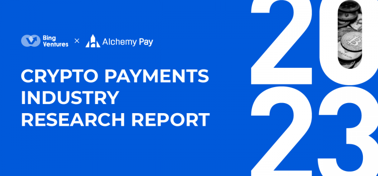 Crypto Payments Market Size to Reach Hundreds of Billion Dollars in Three Years, Report by Bing Ventures