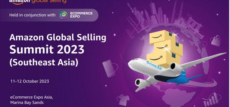 Amazon Global Selling Summit 2023 (Southeast Asia) to support local businesses in thriving on a global stage