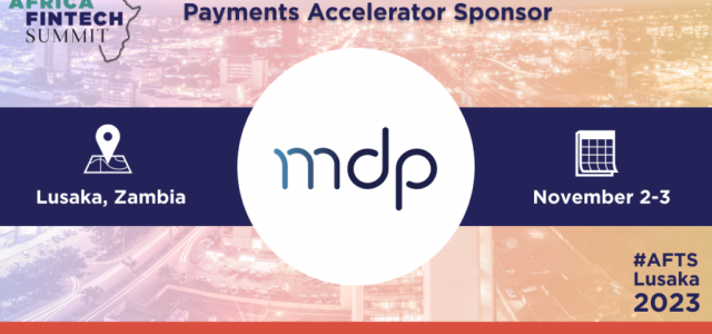 MDP, the modern payment processor powerhouse, partners with Africa Fintech Summit as ‘Payment Accelerator Sponsor’