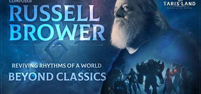 Tarisland Joins Forces with Renowned Composer Russell Brower for Grammy-Worthy Epic Music