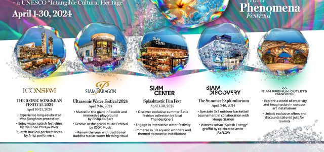 ONESIAM Experience Unites for “World Water Festival: The Songkran Phenomena” – Reaffirming Global Destination Status with Unparalleled Celebratory Experience