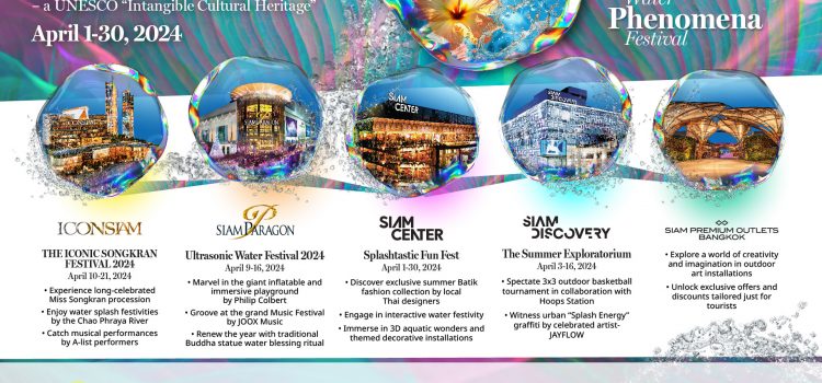 ONESIAM Experience Unites for “World Water Festival: The Songkran Phenomena” – Reaffirming Global Destination Status with Unparalleled Celebratory Experience
