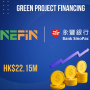 NEFIN Secured HKD $22.15 Million Green Project Finance Loan From Bank SinoPac Hong Kong Branch