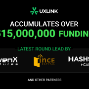 UXLINK Secures New Round of Funding from SevenX Ventures, INCE Capital , and HashKey Capital
