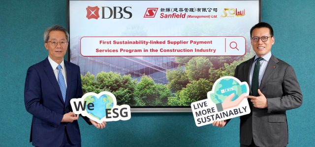 DBS Hong Kong and Sanfield Pave the Way for Green Construction with a Pioneering  Sustainability-linked Supplier Payment Services Program