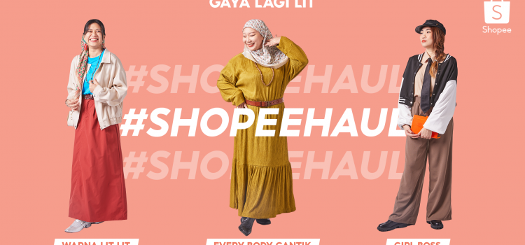 #ShopeeHaul Gaya Lagi Lit Delivers Modest Fashion for Every Malaysian Woman
