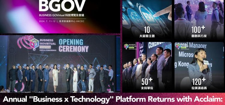 Annual “Business x Technology” Platform Returns with Acclaim: BUSINESS GOVirtual Expo & Conference Set For 11-12 July 2024