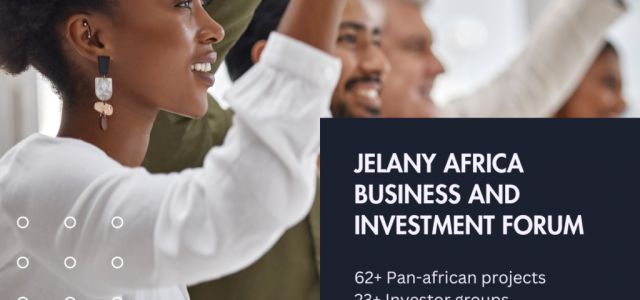 Jelany Africa Business and Investment Forum: A Pioneering Platform for Economic Growth and Sustainable Development
