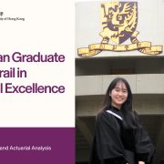 From Malaysia to Hong Kong’s Financial Hub: CUHK Graduate Abigail Yap Blazes Trail in Actuarial Excellence