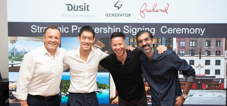 Dusit Hotels and Resorts and Generatorand Freehand Hotels enter strategic development partnership to boost global expansion in new markets