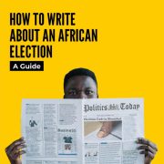 Africa No Filter launches new guide on how to write about African elections