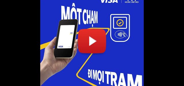 Visa offers seamless tap-to-ride experiences for Visa cardholders on Ho Chi Minh City Metro Line 1