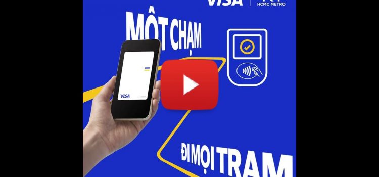 Visa offers seamless tap-to-ride experiences for Visa cardholders on Ho Chi Minh City Metro Line 1